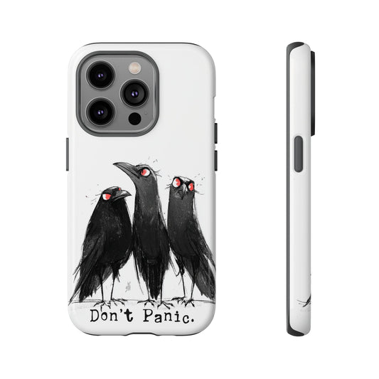 Don’t Panic Crow Phone Case – Gothic Bird Art iPhone Cover, Murder of Crows - FlooredByArt