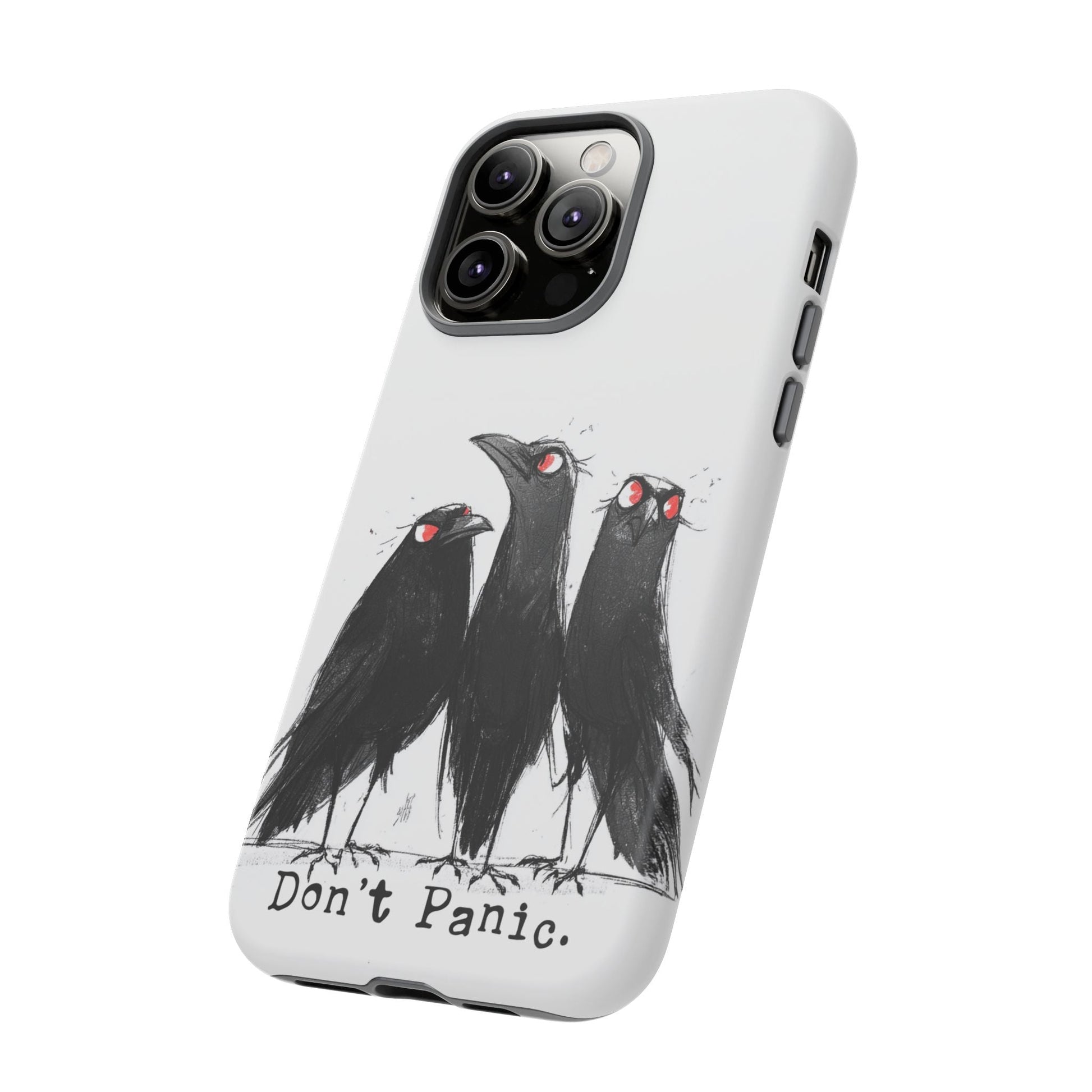 Don’t Panic Crow Phone Case – Gothic Bird Art iPhone Cover, Murder of Crows - FlooredByArt