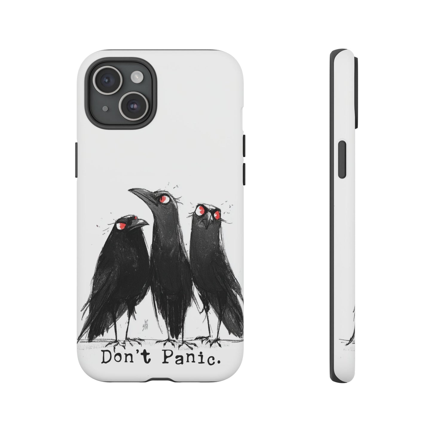 Don’t Panic Crow Phone Case – Gothic Bird Art iPhone Cover, Murder of Crows - FlooredByArt