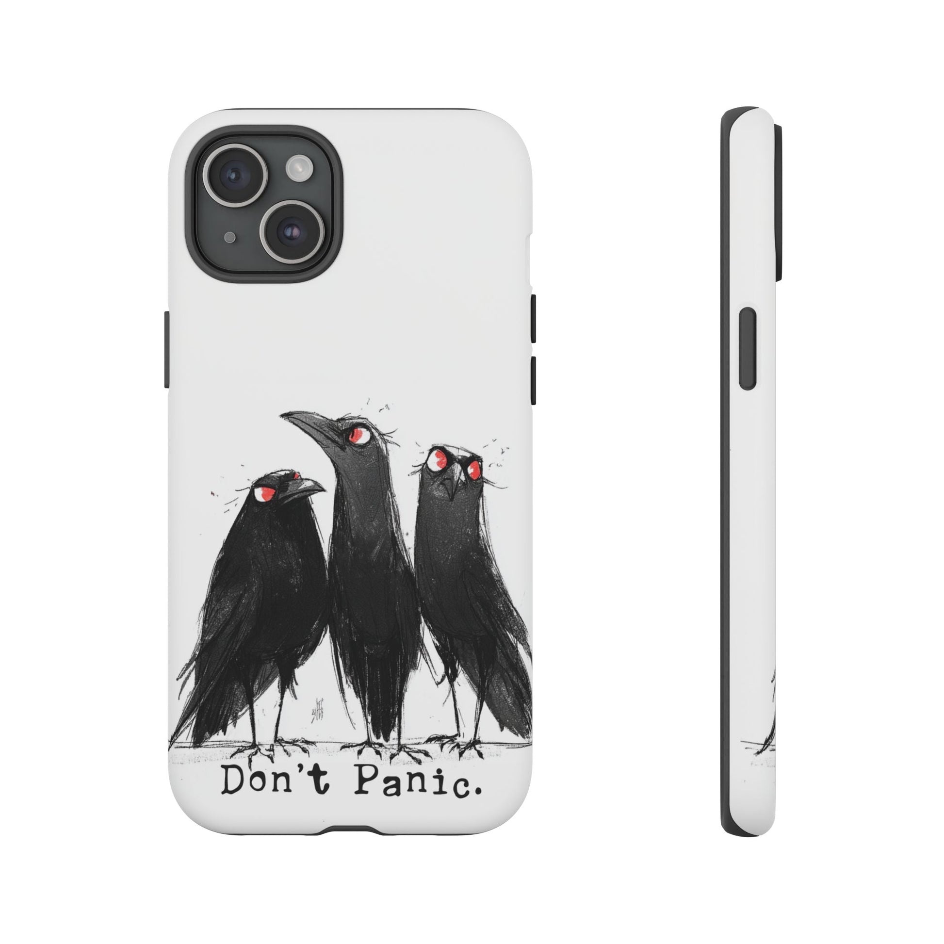 Don’t Panic Crow Phone Case – Gothic Bird Art iPhone Cover, Murder of Crows - FlooredByArt