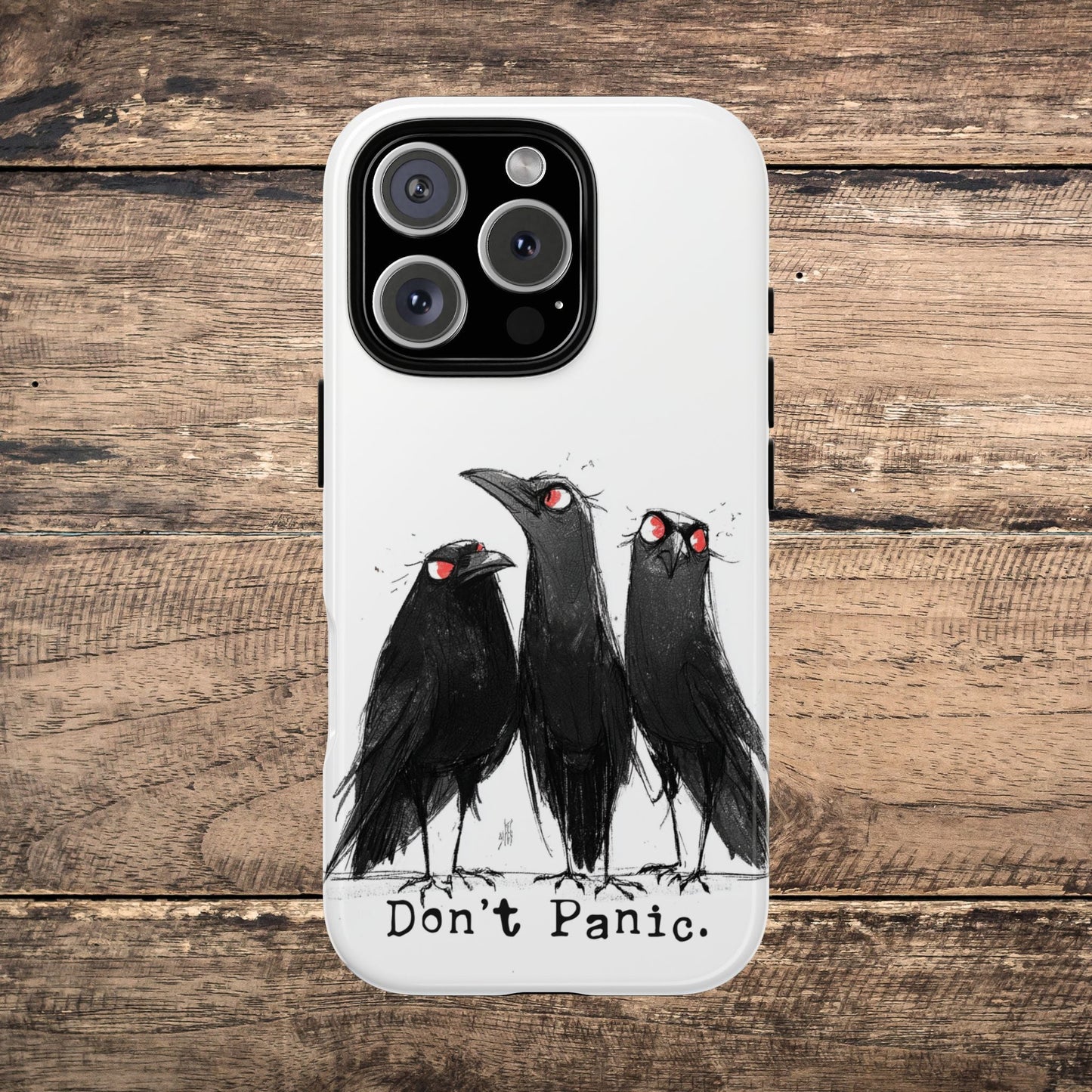 Don’t Panic Crow Phone Case – Gothic Bird Art iPhone Cover, Murder of Crows - FlooredByArt