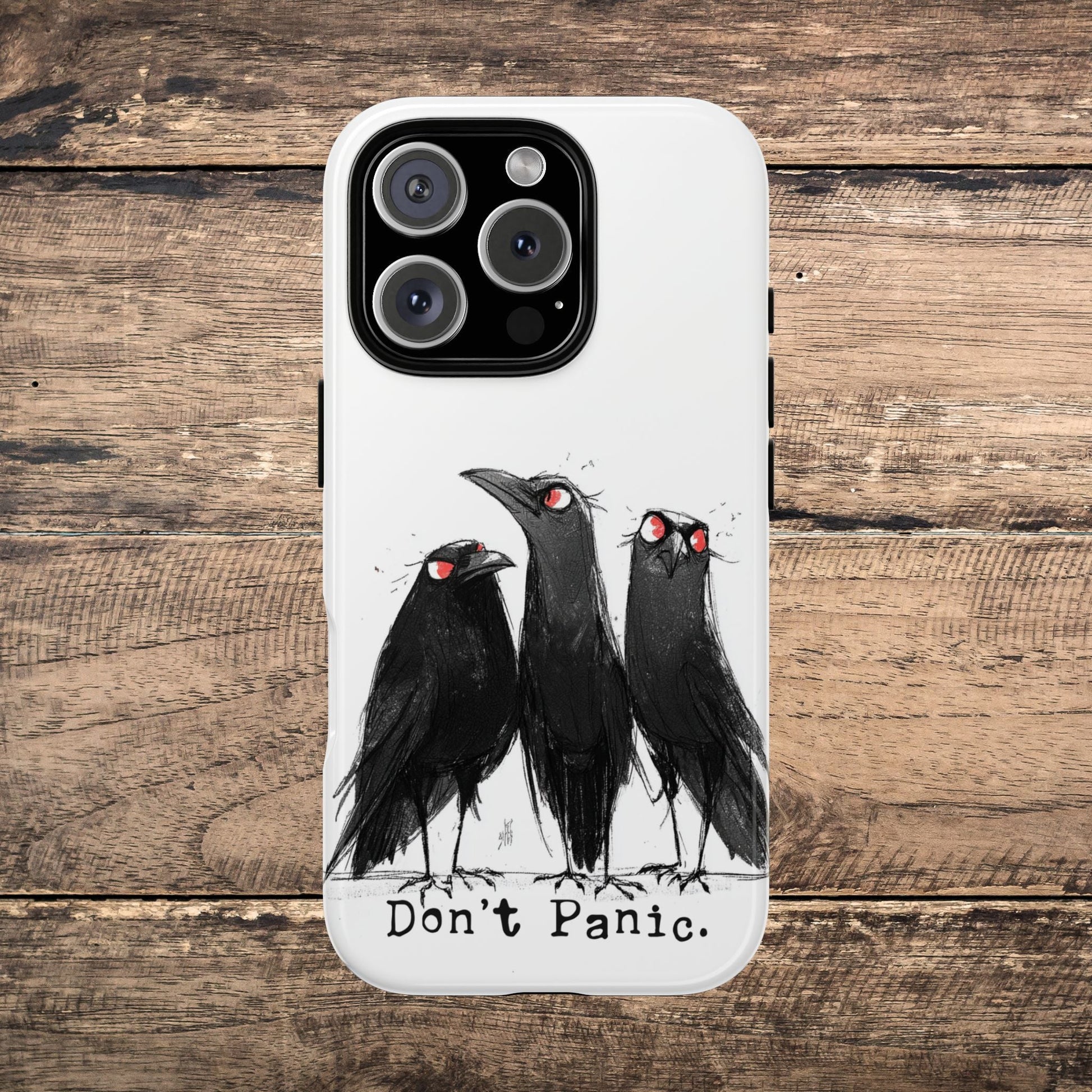 Don’t Panic Crow Phone Case – Gothic Bird Art iPhone Cover, Murder of Crows - FlooredByArt