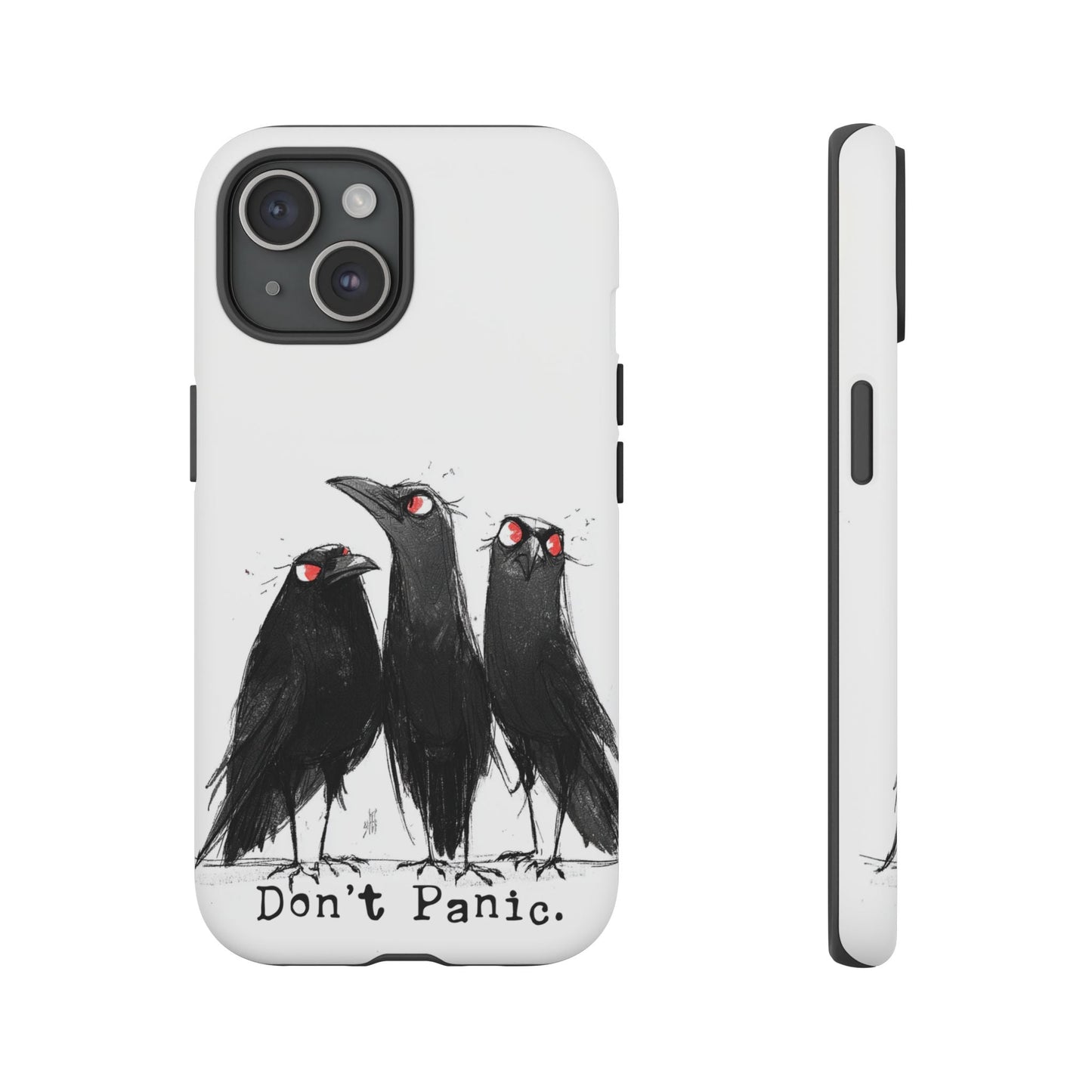 Don’t Panic Crow Phone Case – Gothic Bird Art iPhone Cover, Murder of Crows - FlooredByArt
