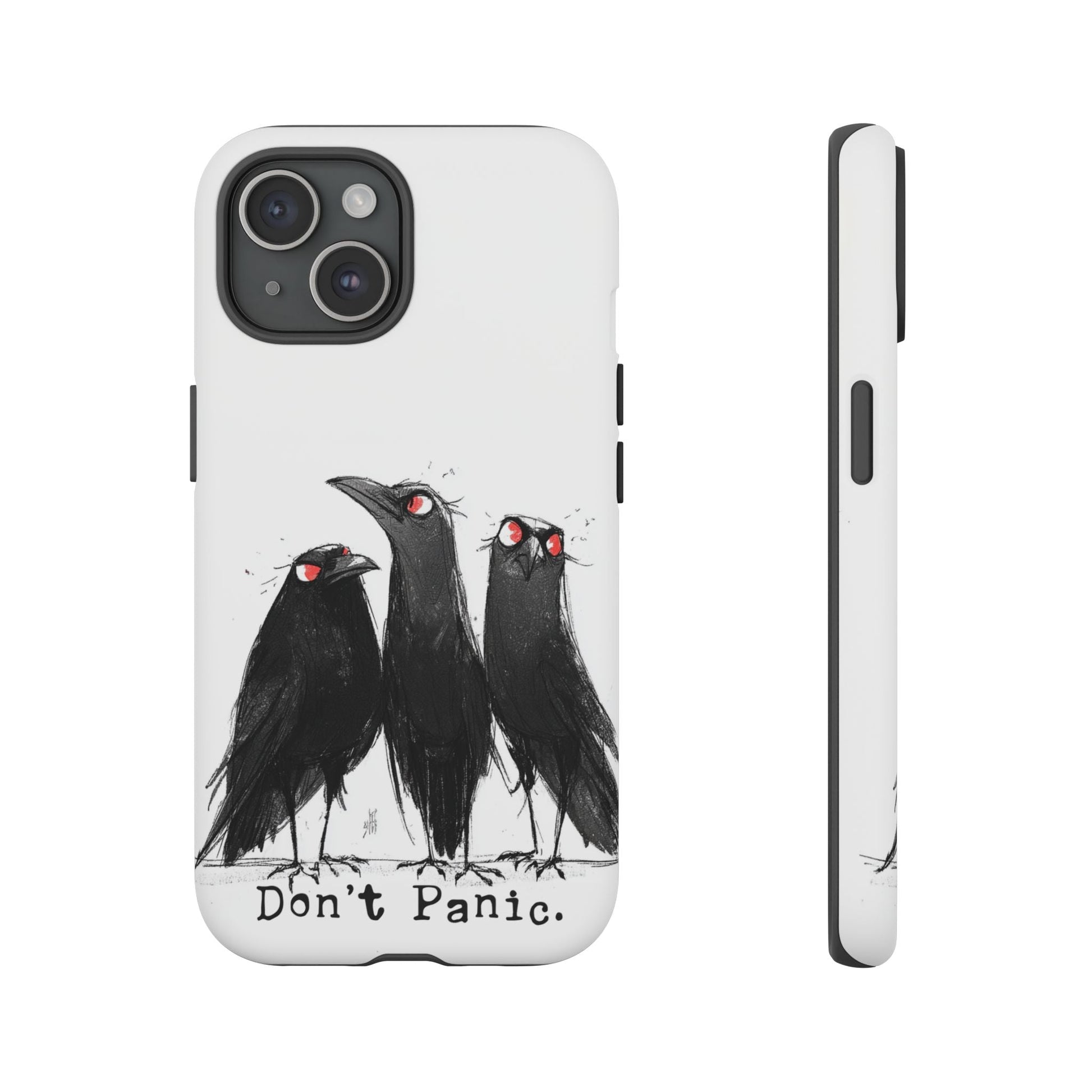Don’t Panic Crow Phone Case – Gothic Bird Art iPhone Cover, Murder of Crows - FlooredByArt