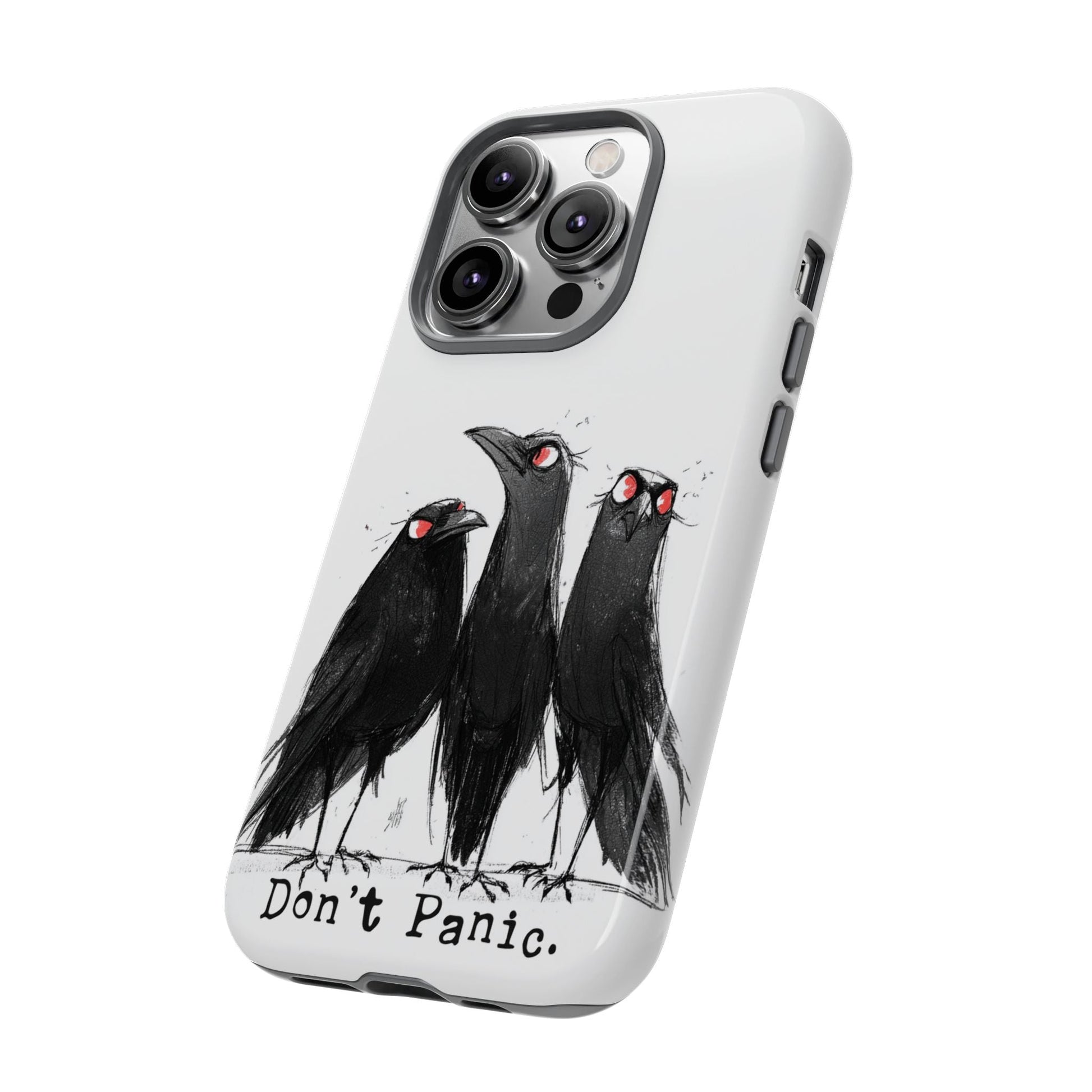 Don’t Panic Crow Phone Case – Gothic Bird Art iPhone Cover, Murder of Crows - FlooredByArt