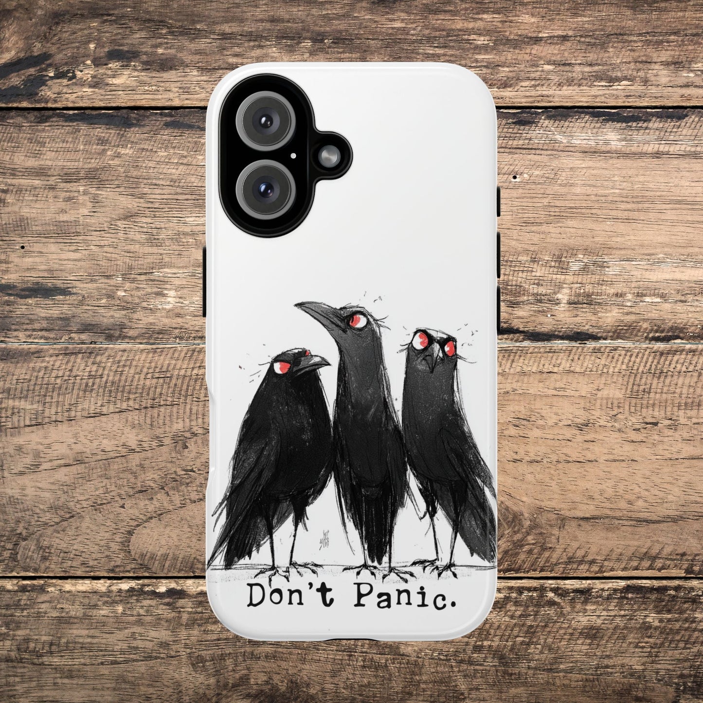 Don’t Panic Crow Phone Case – Gothic Bird Art iPhone Cover, Murder of Crows - FlooredByArt
