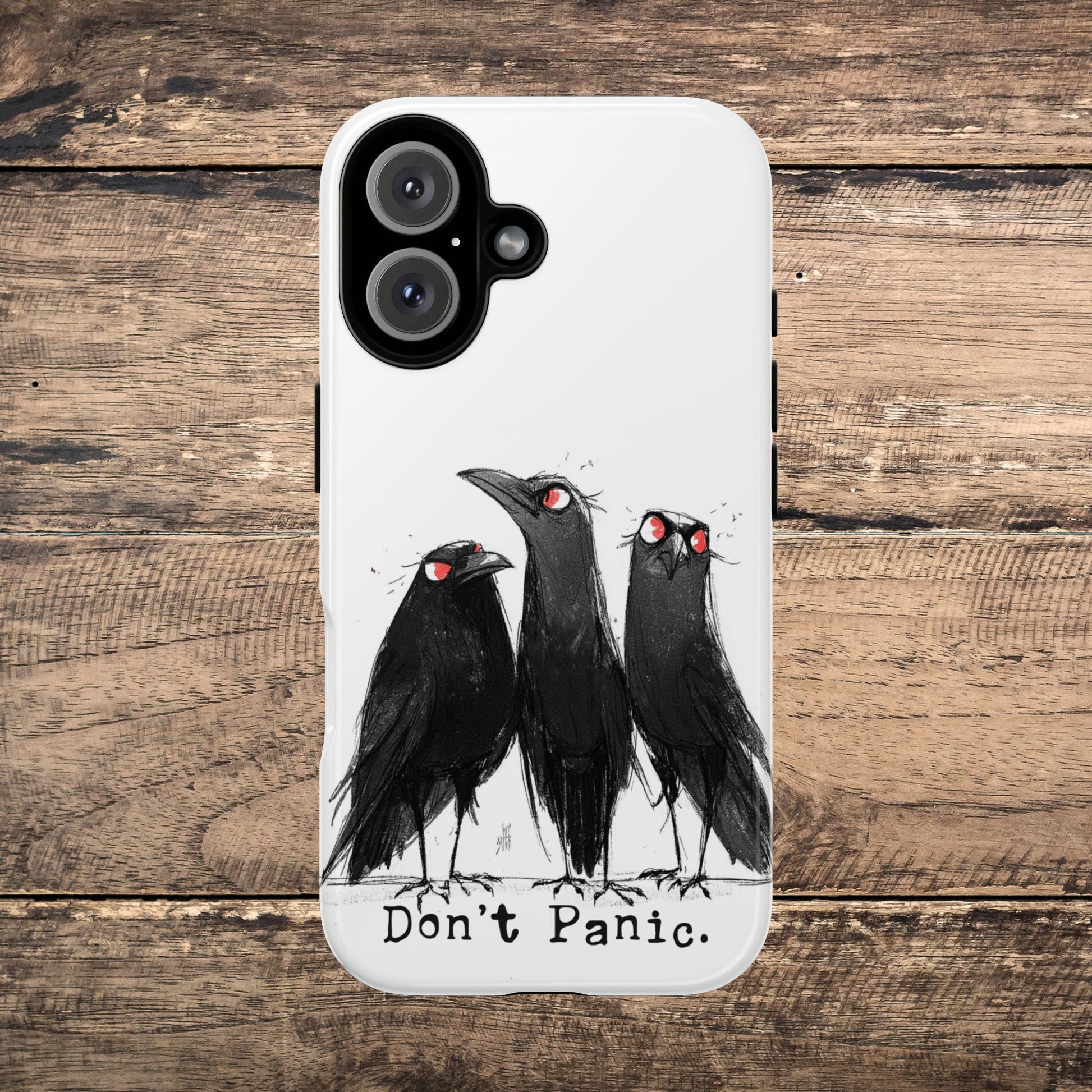 Don’t Panic Crow Phone Case – Gothic Bird Art iPhone Cover, Murder of Crows - FlooredByArt