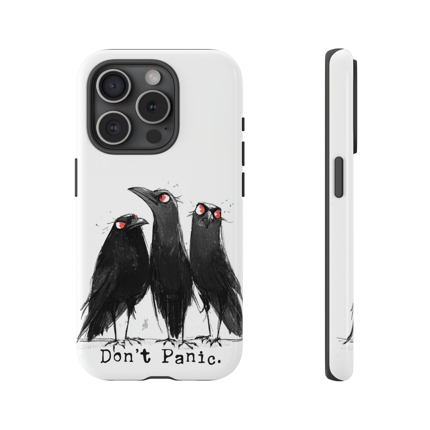 Don’t Panic Crow Phone Case – Gothic Bird Art iPhone Cover, Murder of Crows - FlooredByArt