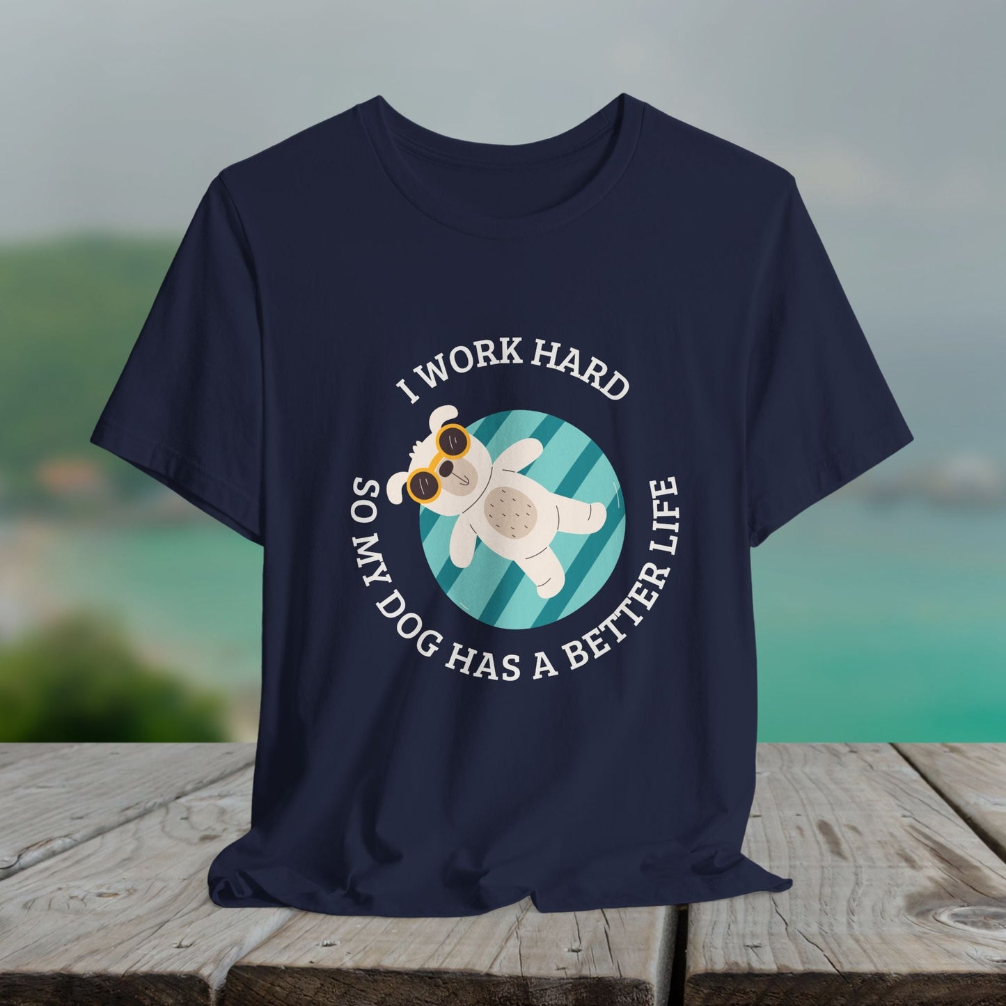 Funny Dog Lover Shirt, I Work Hard So My Dog Has a Better Life, Swimming Pool Tee - FlooredByArt