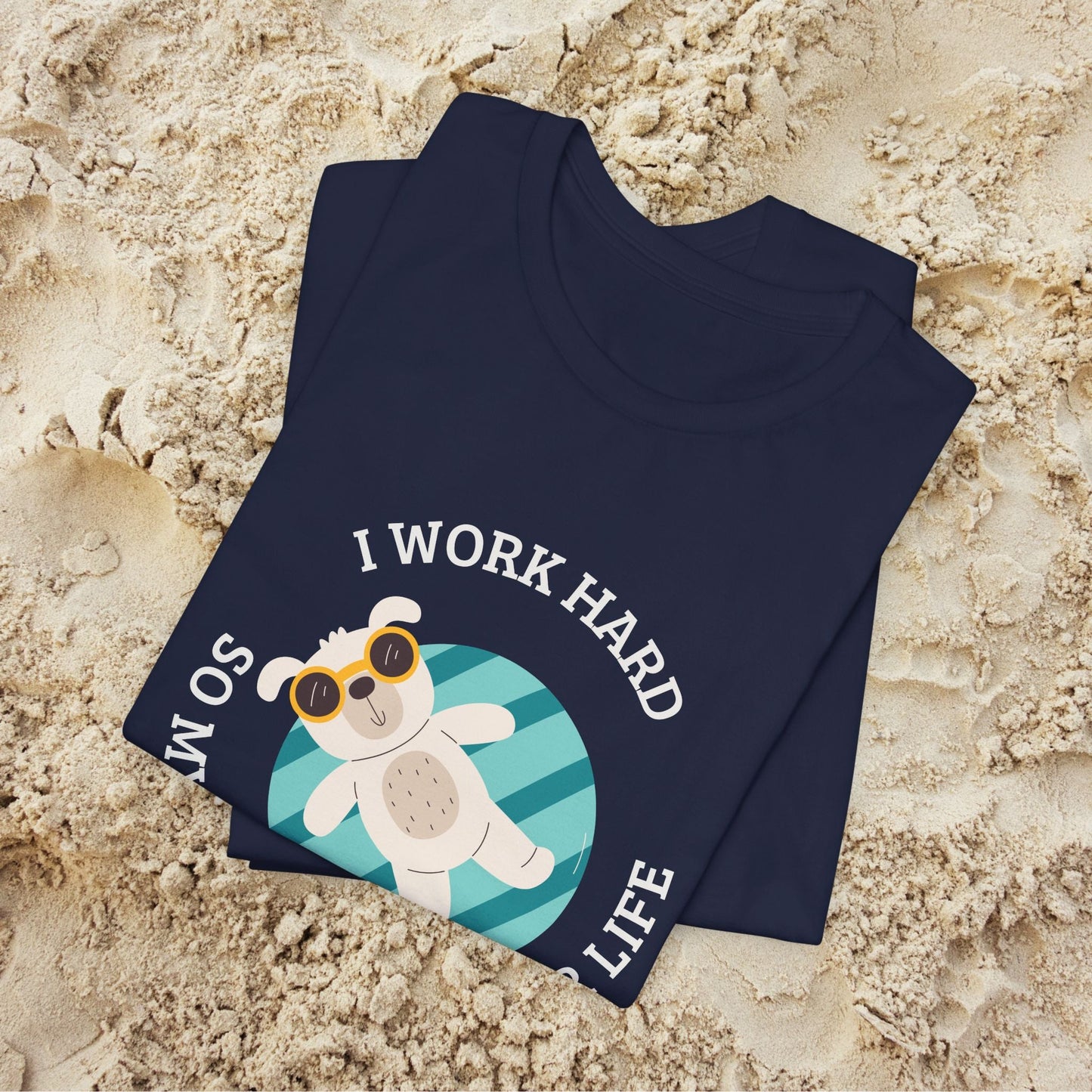 Funny Dog Lover Shirt, I Work Hard So My Dog Has a Better Life, Swimming Pool Tee - FlooredByArt