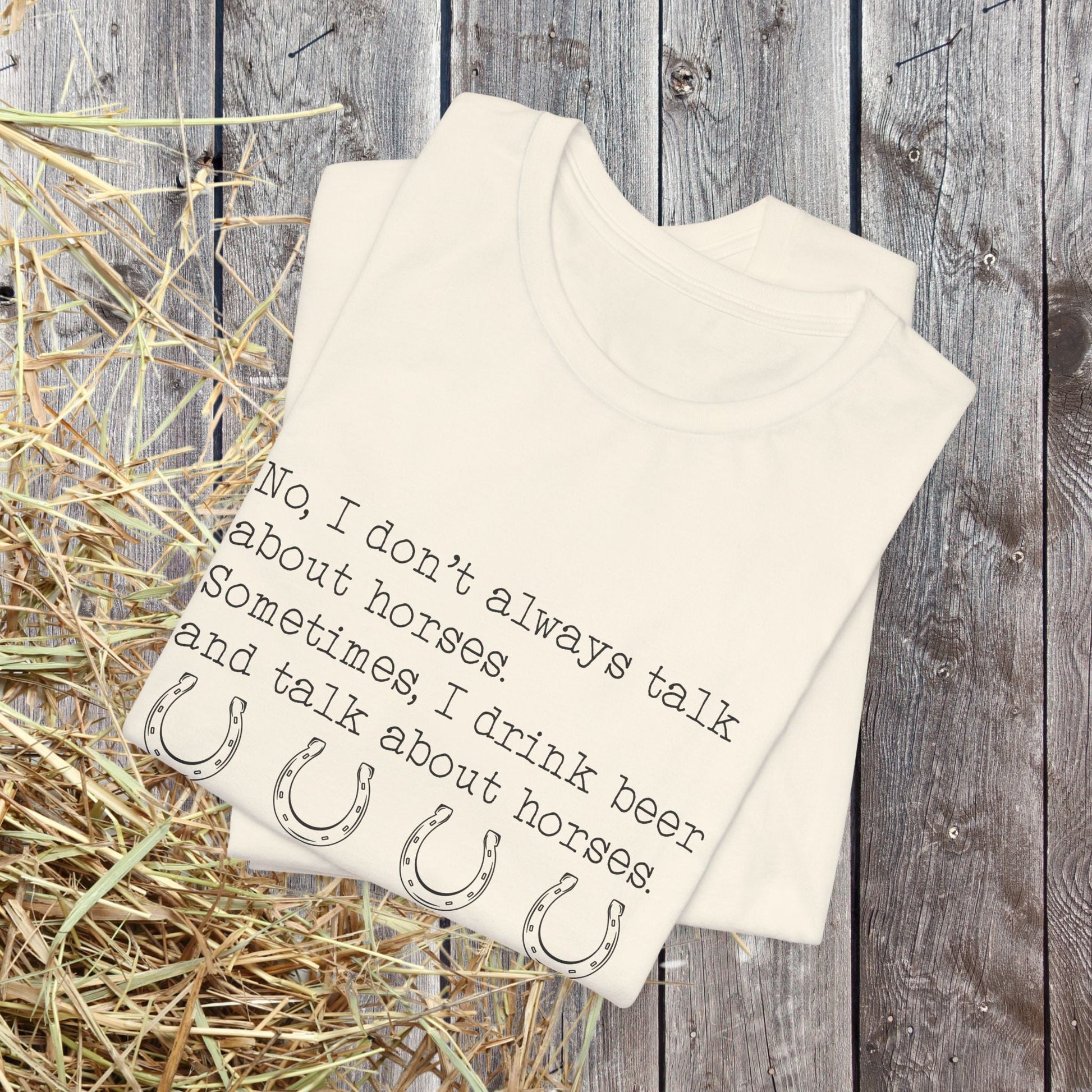 Funny Horse shirt, I Drink Beer and Talk about Horses, Quote Tee, Equestrian Gift - FlooredByArt