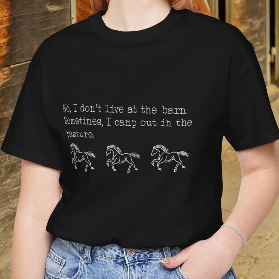 Funny Horse shirt, No I Dont live at the Barn, Quote Tee, Equestrian Gift - FlooredByArt