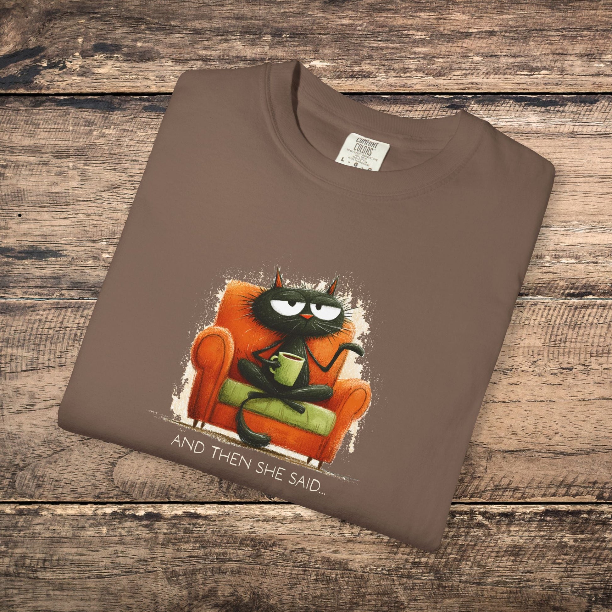 Gossip Cat Comfort Colors Tee – Funny Black Cat & Coffee Shirt - FlooredByArt