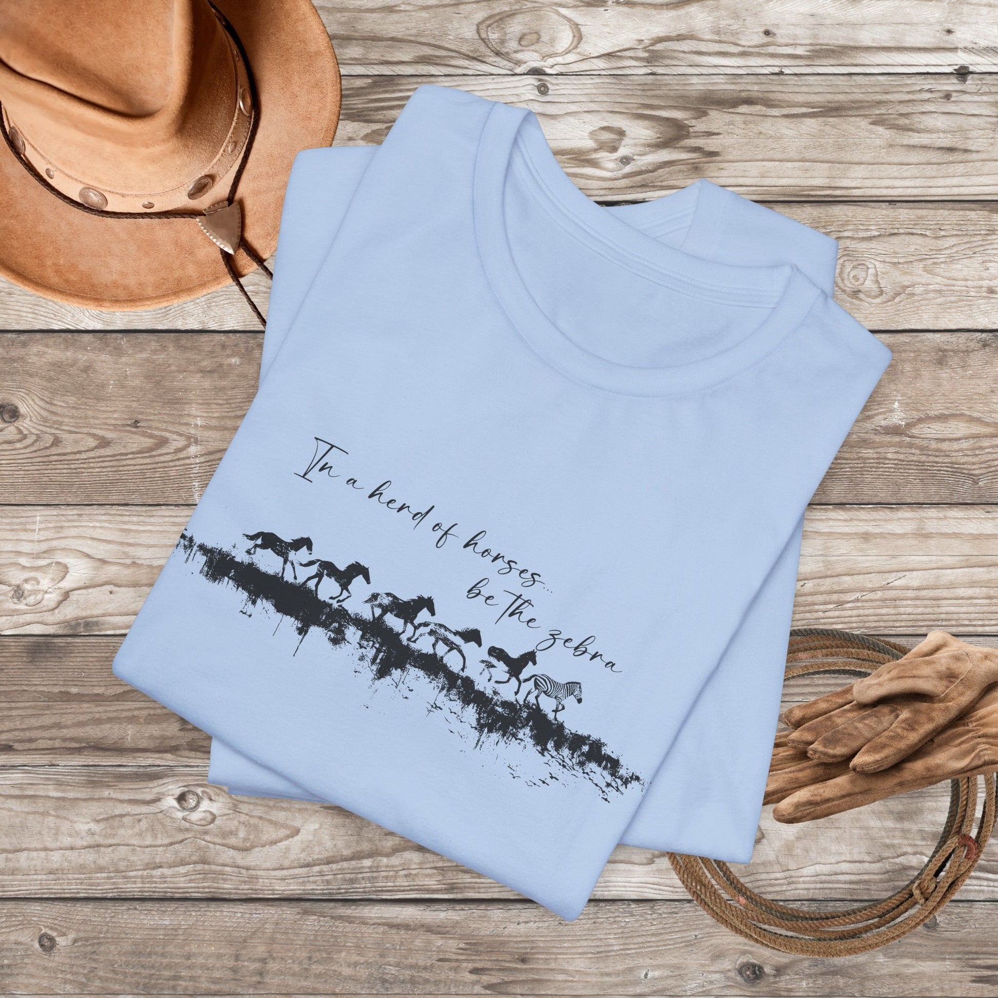 Horses and Zebra T-shirt, Mental Health Tee, Motivational Tee for Horse Lovers or Zebra Lovers, In a herd of horse...be the zebra, - FlooredByArt