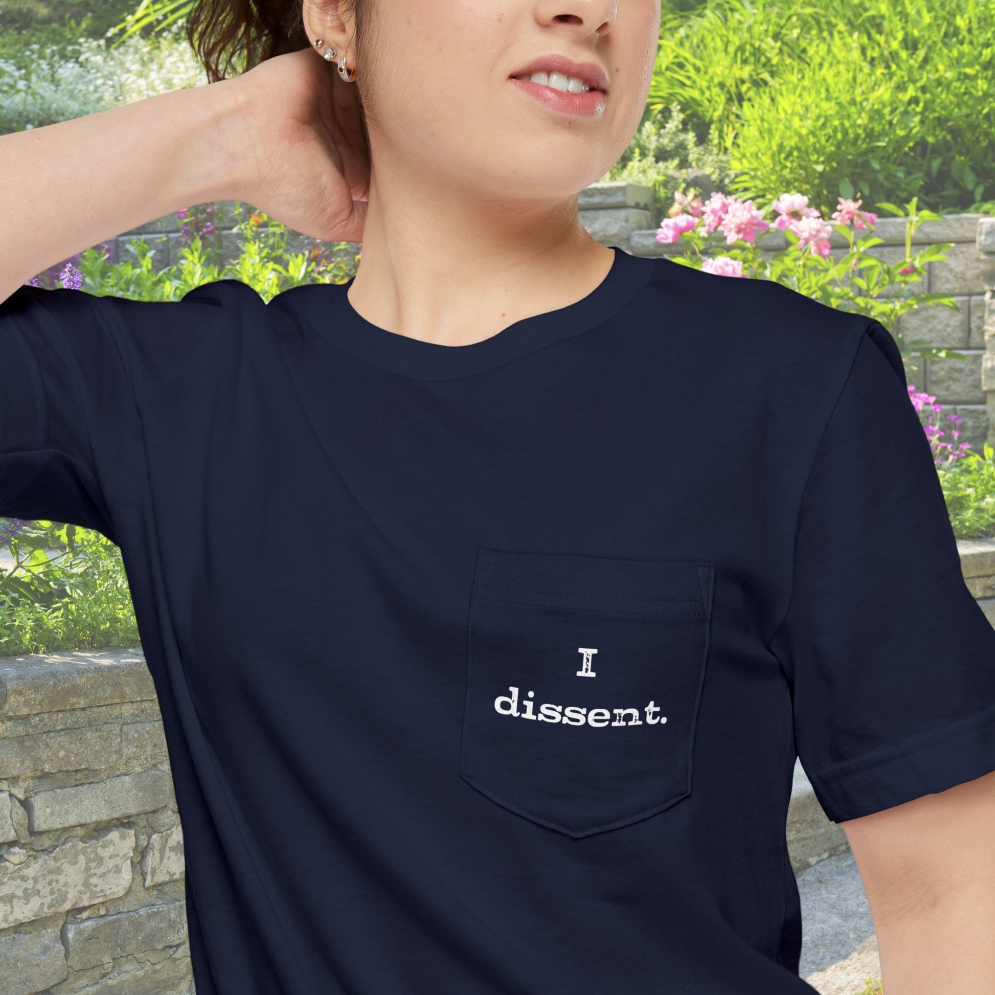 I Dissent Pocket T - shirt, SCOTUS Rulings, Justice, Not Above the Law, Womens Rights, Freedom, Diversity - FlooredByArt