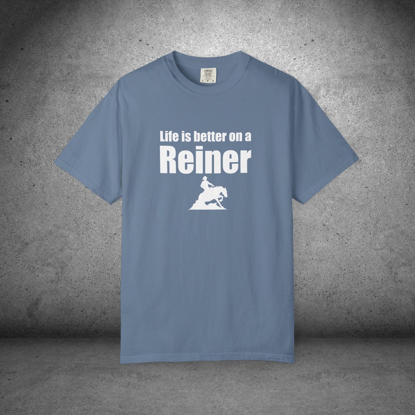 Life Is Better on a Reiner – Western Reining Horse T-Shirt for Riders and Ranch Life Fans - FlooredByArt