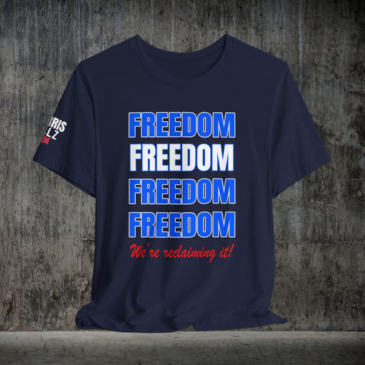 RECLAIM FREEDOM Tshirt, We are not going back! Vote Harris Walz, Democrat T-shirt Save Democracy Womens Rights Peoples Rights, Save Freedom - FlooredByArt