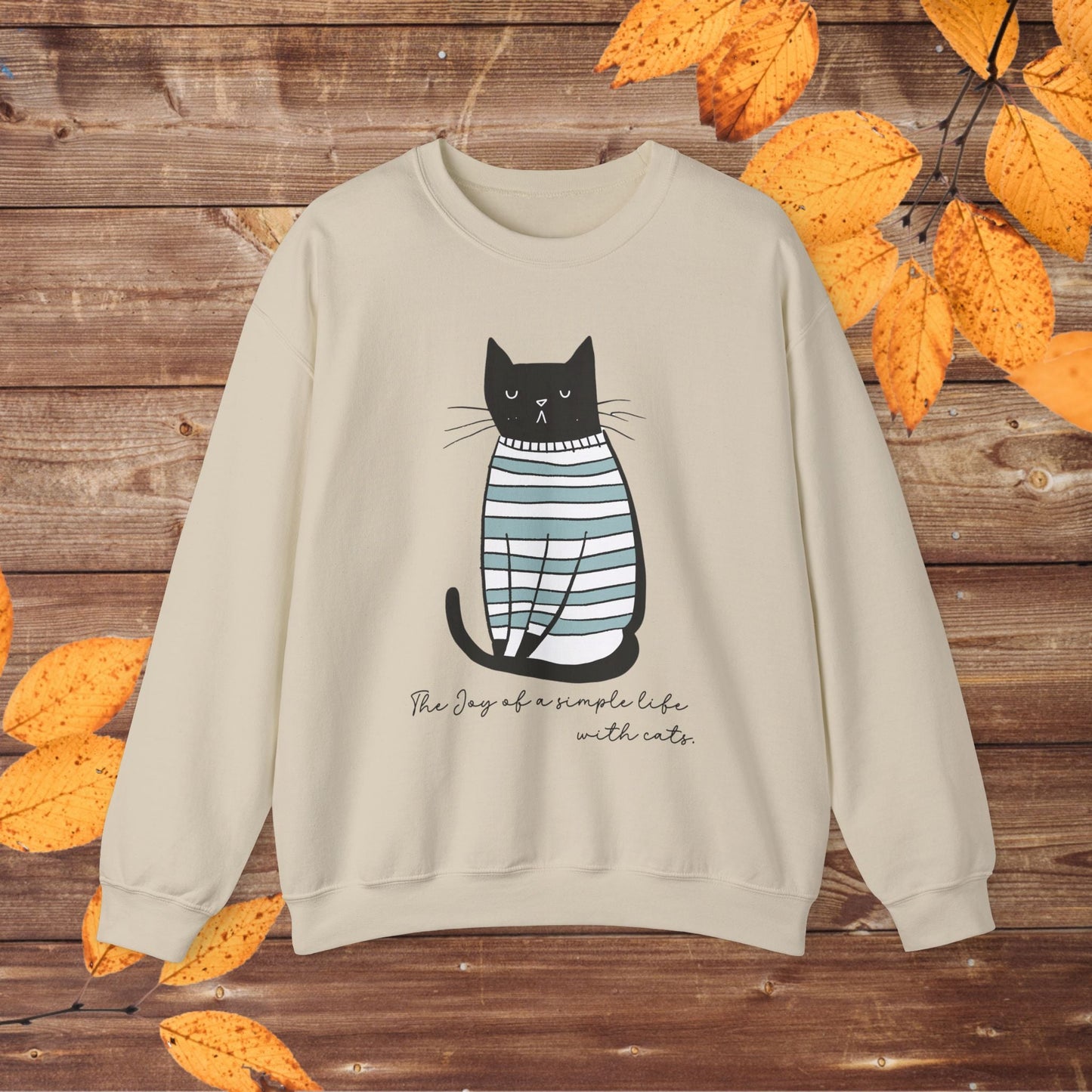 Simple Life Black Cat Sweatshirt, The Joy of a Simple Life with Cats, Be Happy Shirt, Inspirational - FlooredByArt