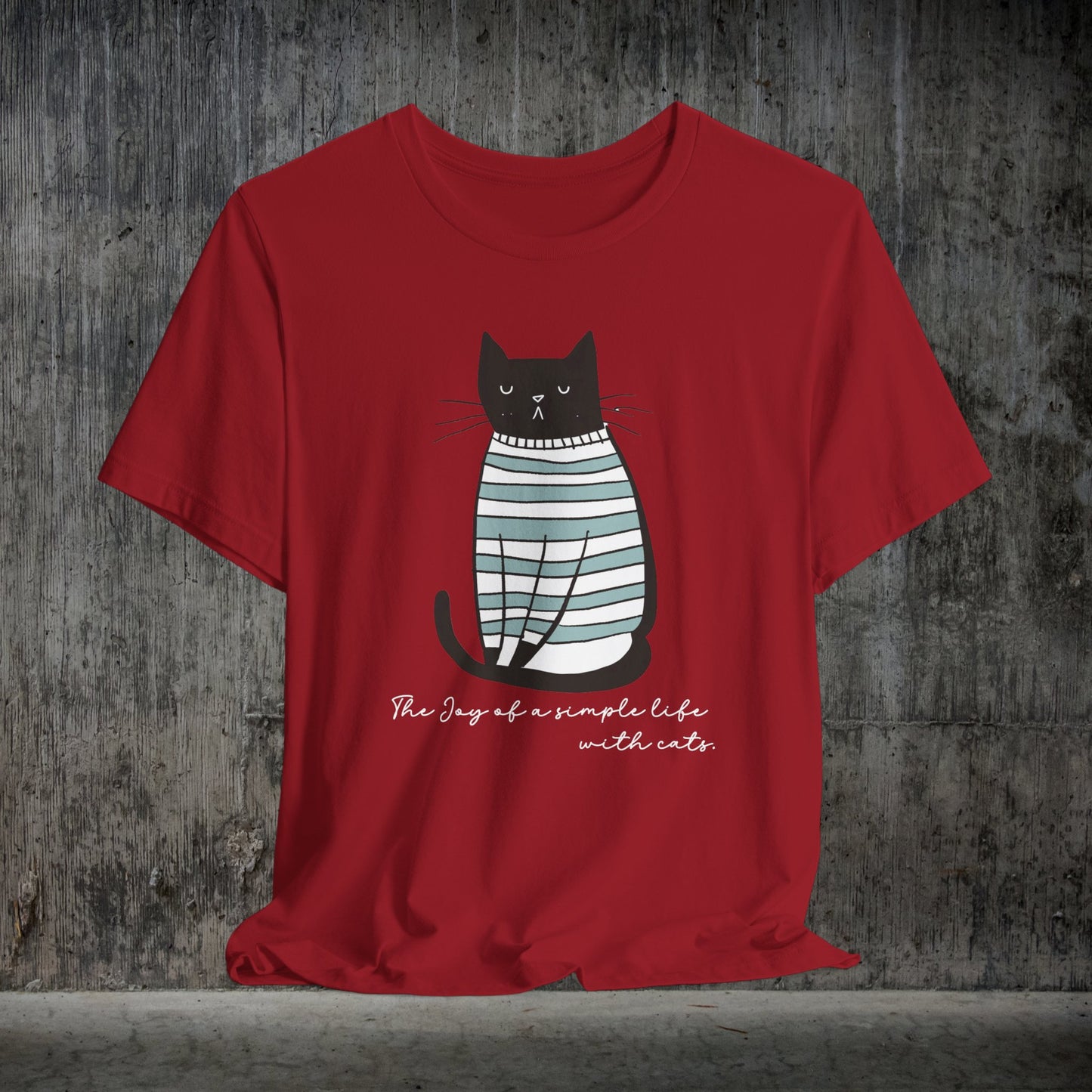 Simple Life Black Cat T-shirt, The Joy of a Simple Life with Cats, Be Happy Shirt, Inspirational - FlooredByArt