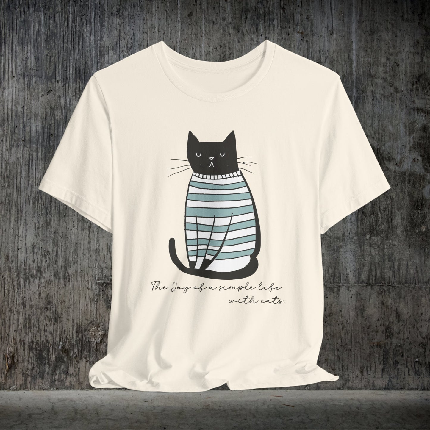 Simple Life Black Cat T-shirt, The Joy of a Simple Life with Cats, Be Happy Shirt, Inspirational - FlooredByArt