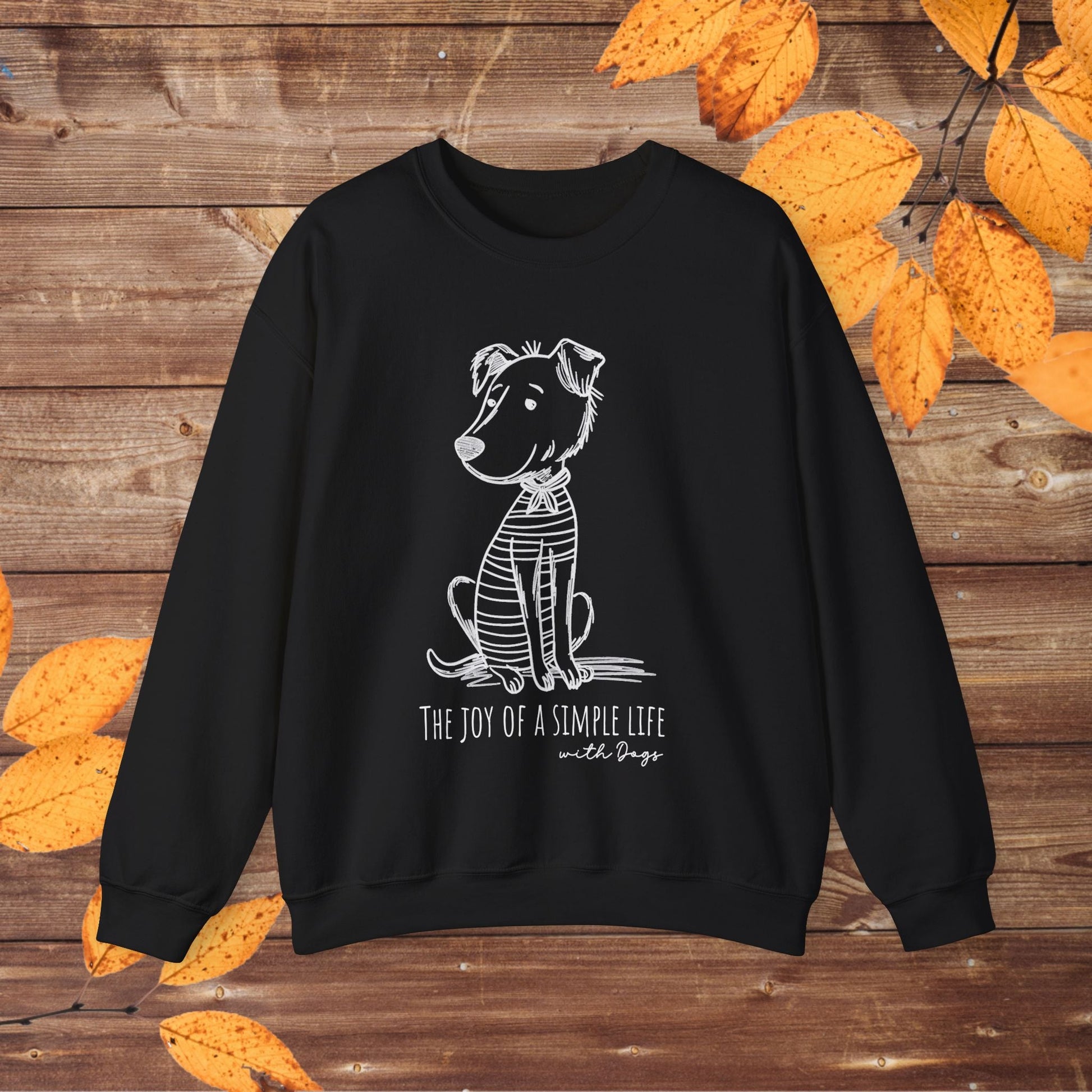 Simple Life Sweatshirt, The Joy of a Simple Life with Dogs, How To Be Happy Shirt - FlooredByArt