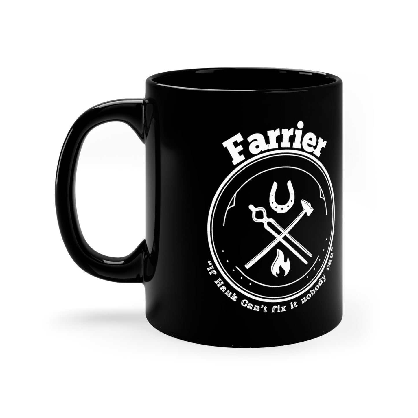 Custom Farrier Ceramic Coffee Mug, Farrier: Its What I Do, Horseshoer Cup, Professional Farrier Mug - FlooredByArt