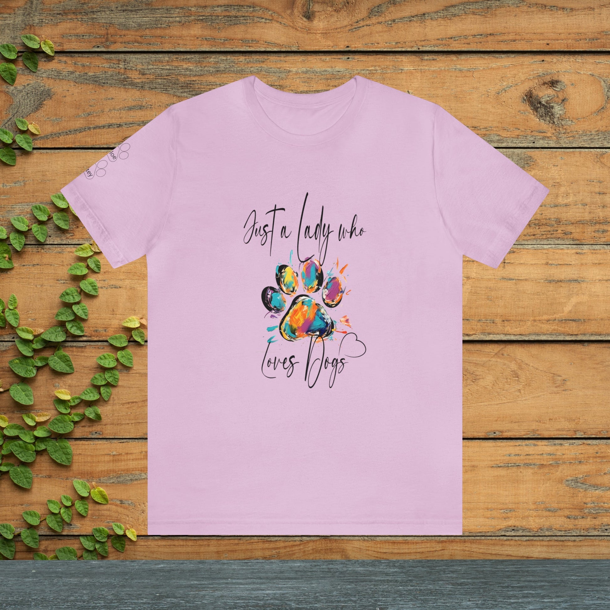 Dog T-shirt, Just A "Lady" Who Loves Dogs T-shirt, Gift For a Dog Lover - FlooredByArt