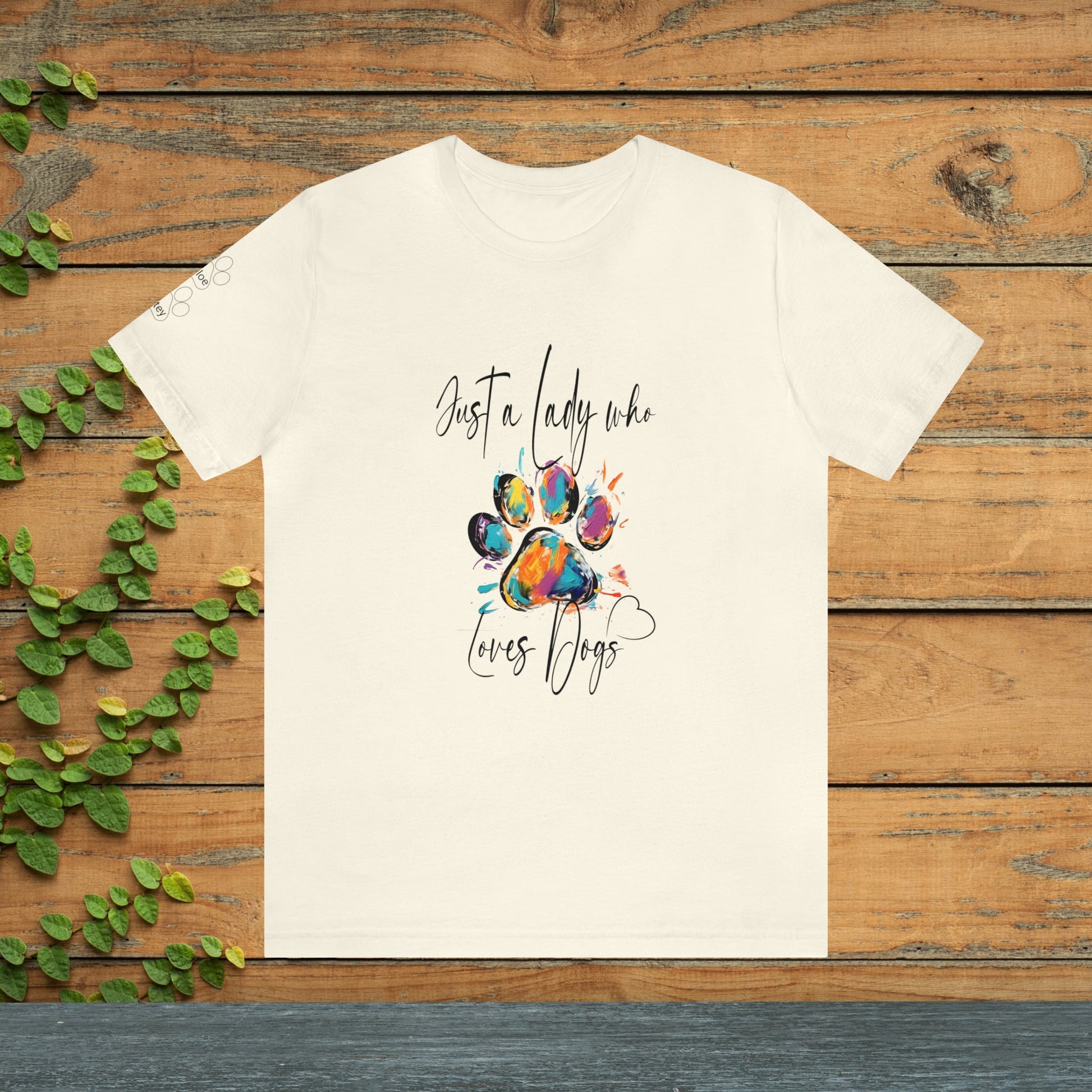 Dog T-shirt, Just A "Lady" Who Loves Dogs T-shirt, Gift For a Dog Lover - FlooredByArt