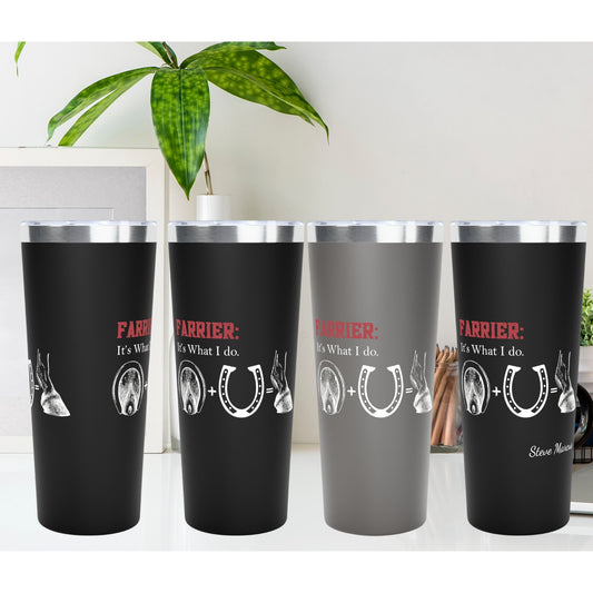Farrier Insulated Tumbler, Farrier: Its What I Do, Personalized Professional Farrier Tumbler - FlooredByArt