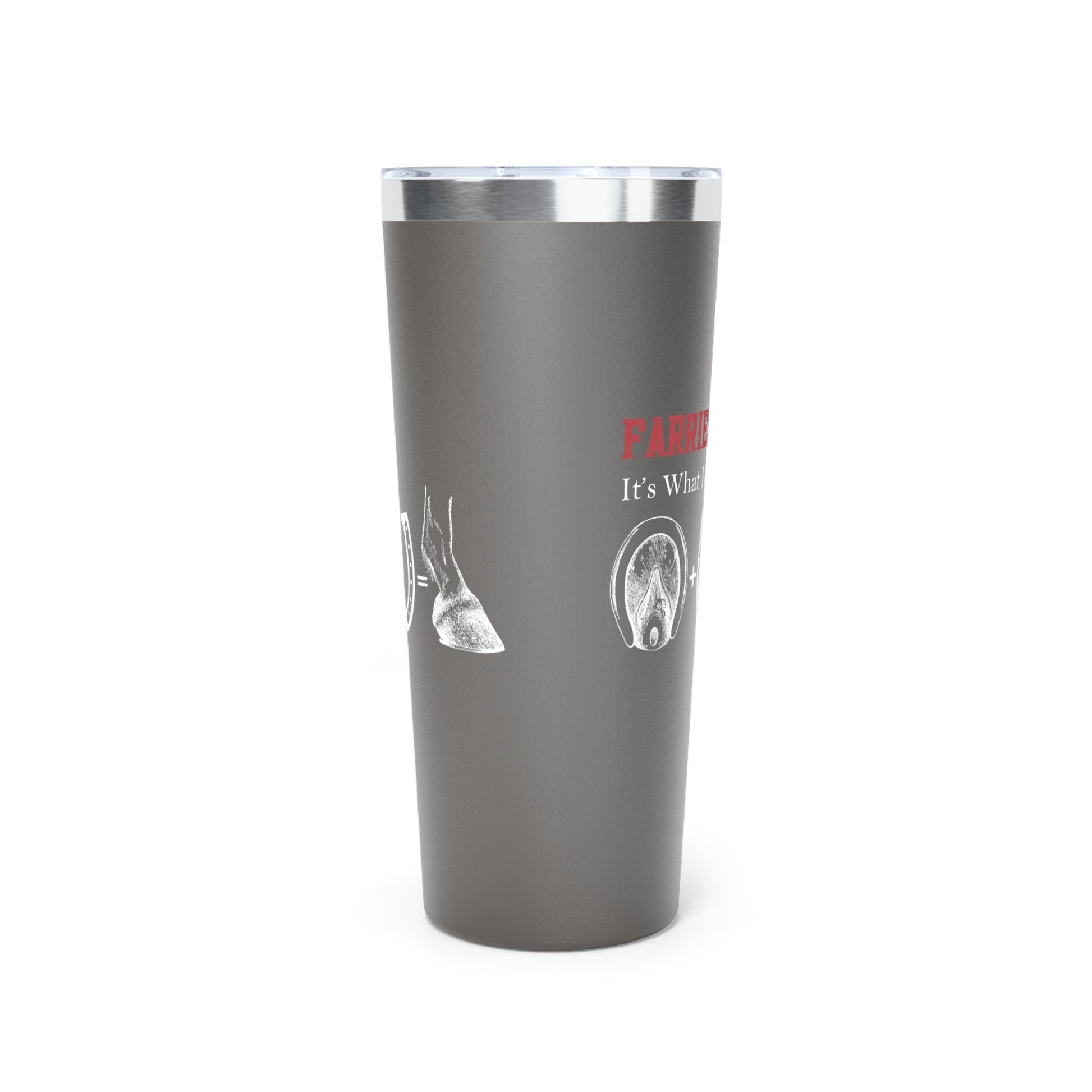 Farrier Insulated Tumbler, Farrier: Its What I Do, Personalized Professional Farrier Tumbler - FlooredByArt