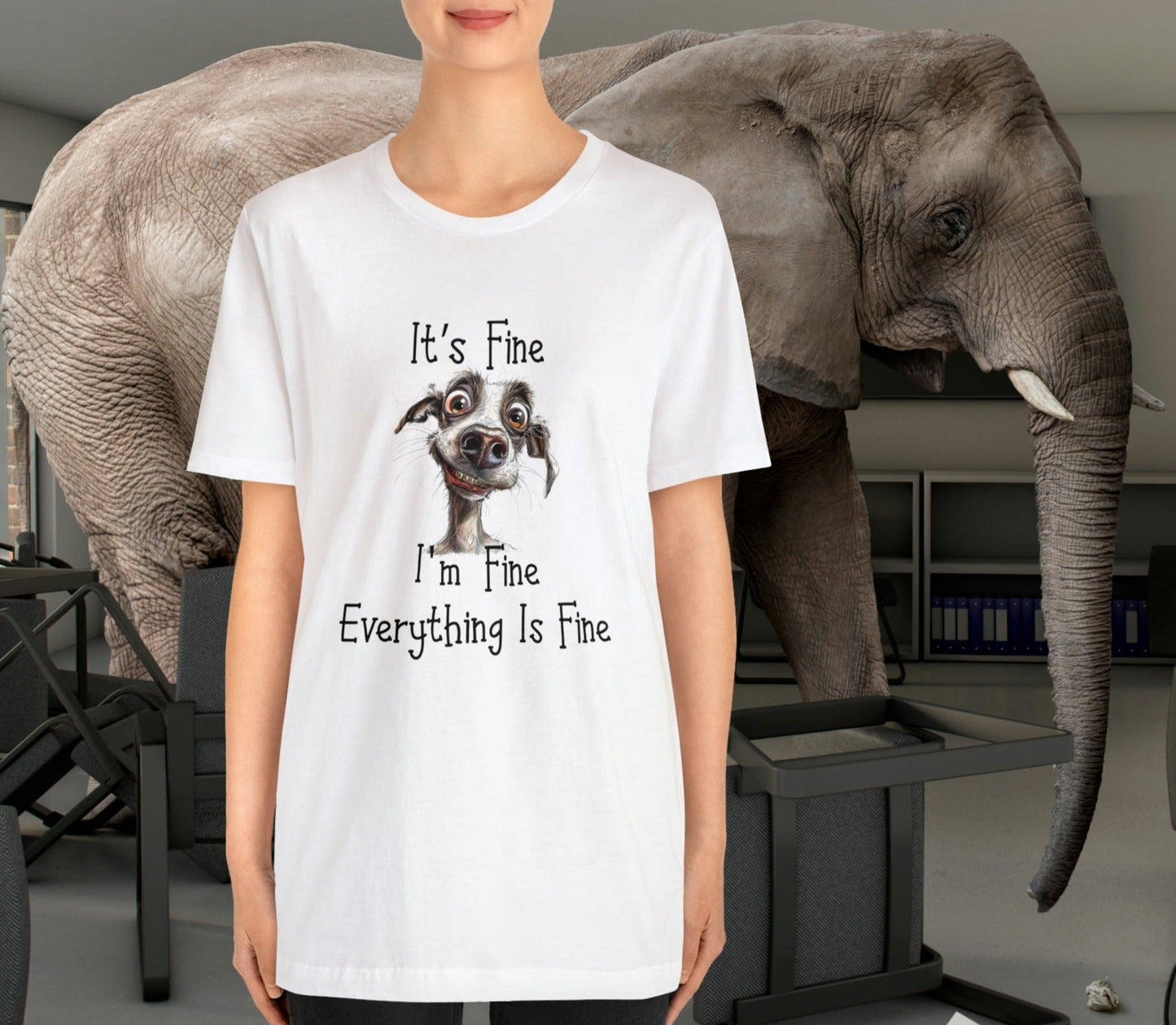 Funny Dog T-shirt, It's Fine, I'm Fine Everything, Is Fine, Cute Motivational Shirt - FlooredByArt