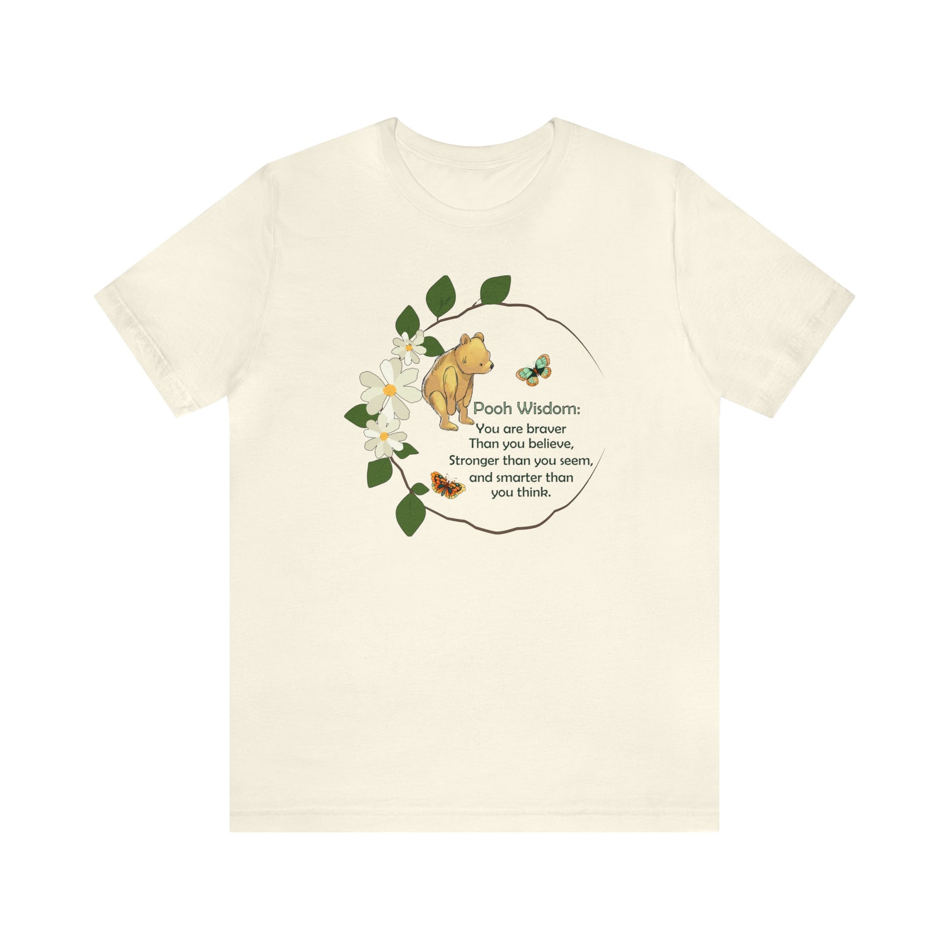 Pooh Bear Classic T-shirt "Pooh Wisdom You Are Stronger Than You Know" - FlooredByArt