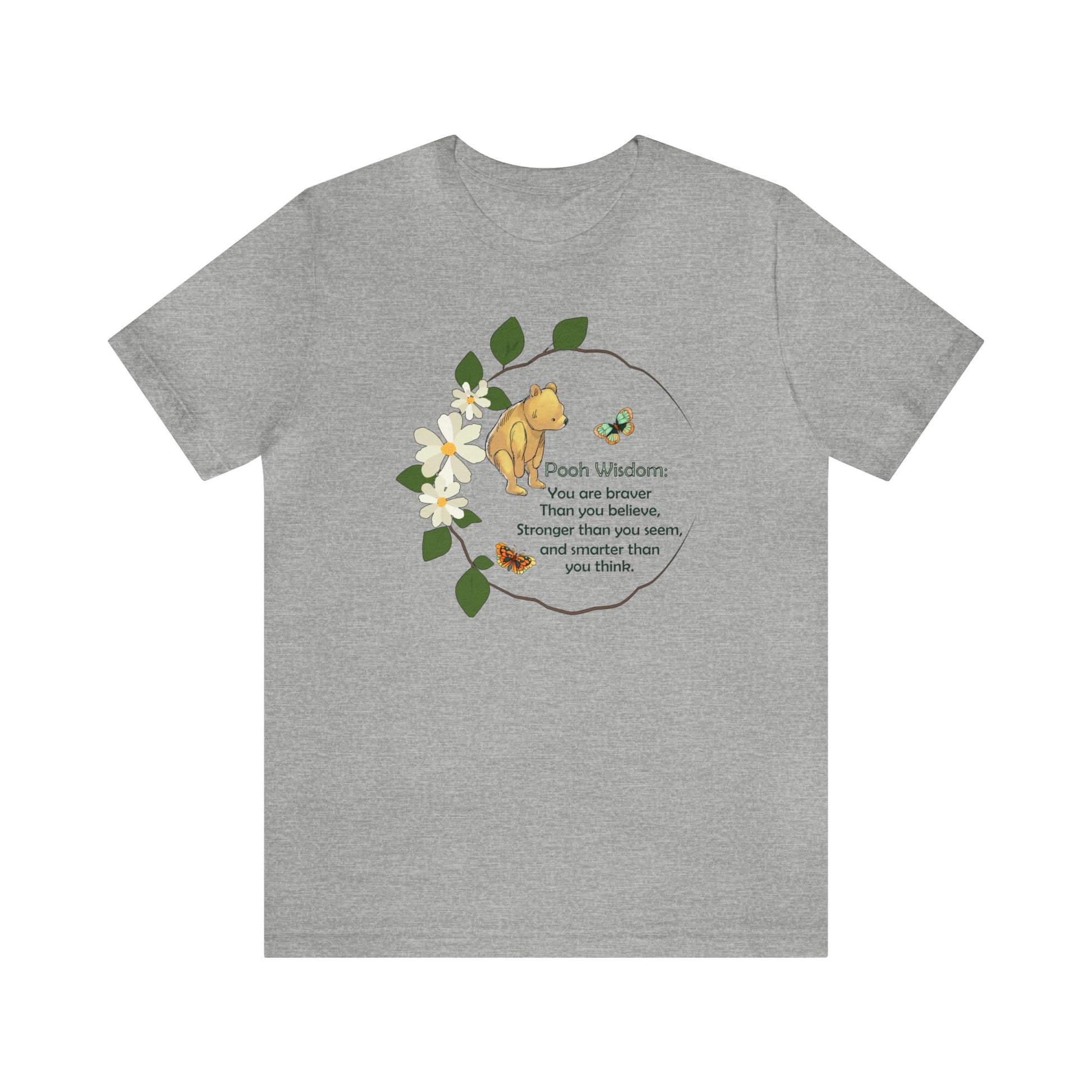 Pooh Bear Classic T-shirt "Pooh Wisdom You Are Stronger Than You Know" - FlooredByArt