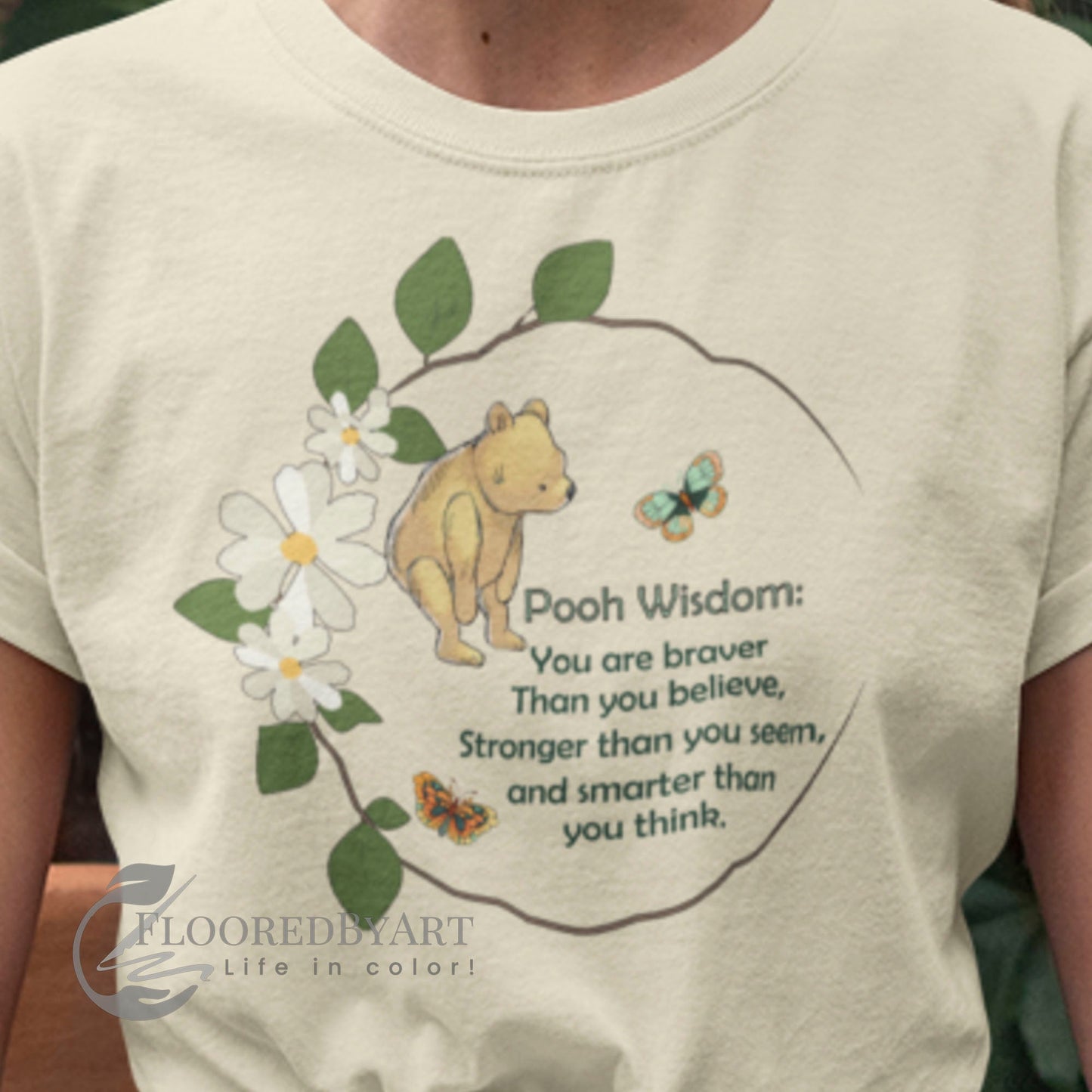 Pooh Bear Classic T-shirt "Pooh Wisdom You Are Stronger Than You Know" - FlooredByArt